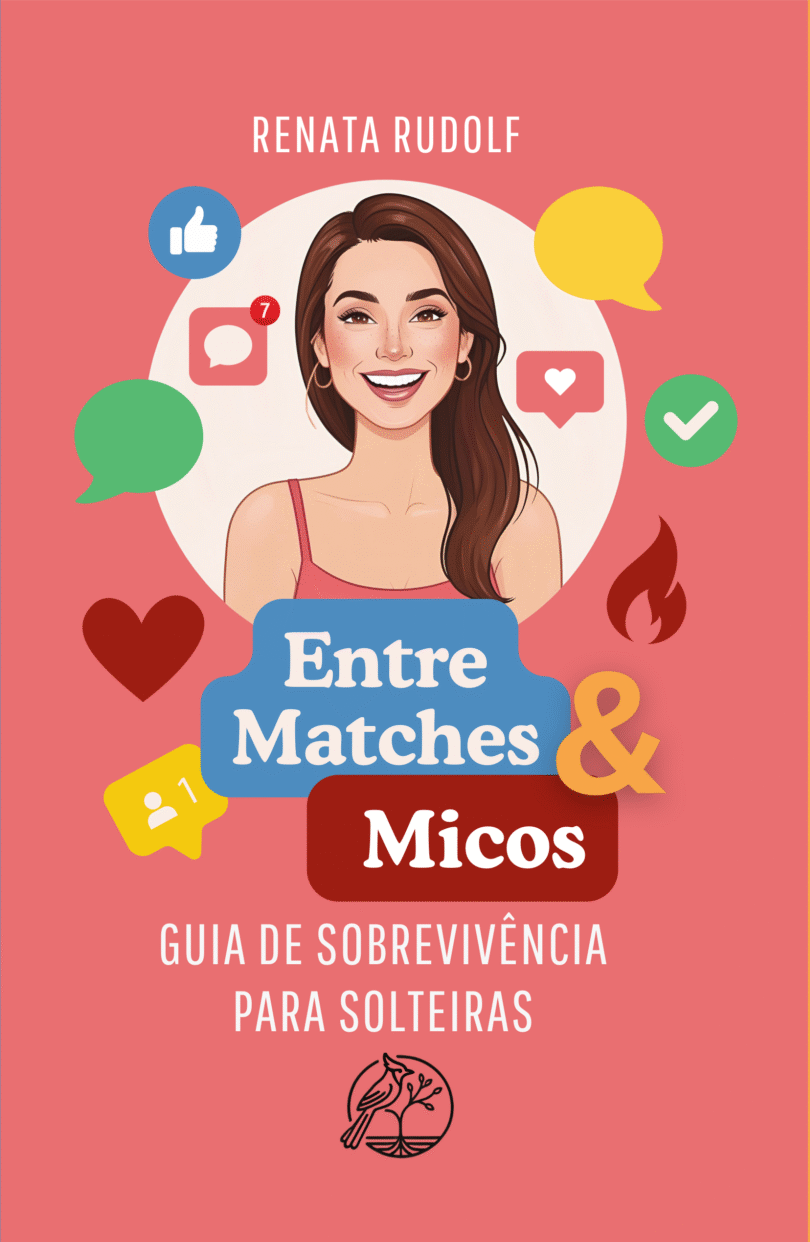 Entre Matches & Micos - Renata Rudolf